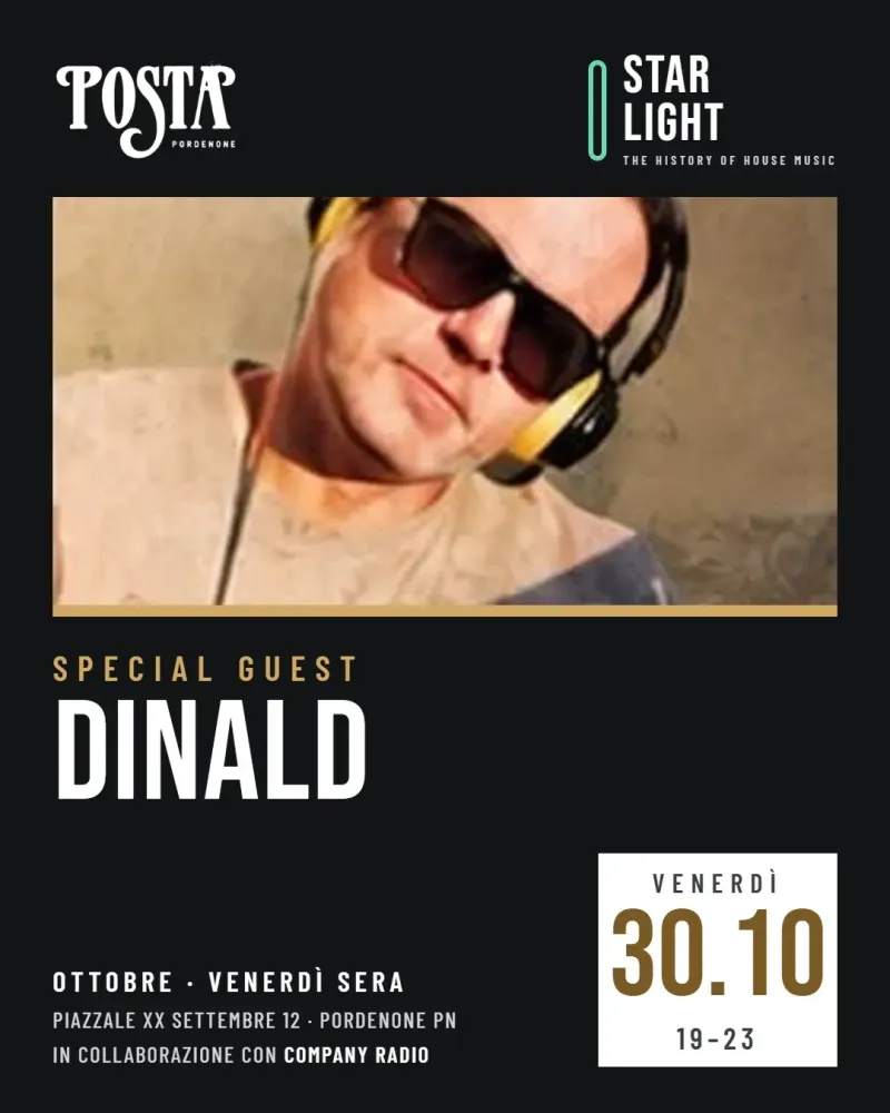 Starlight – The History of House Music: special guest Dinald