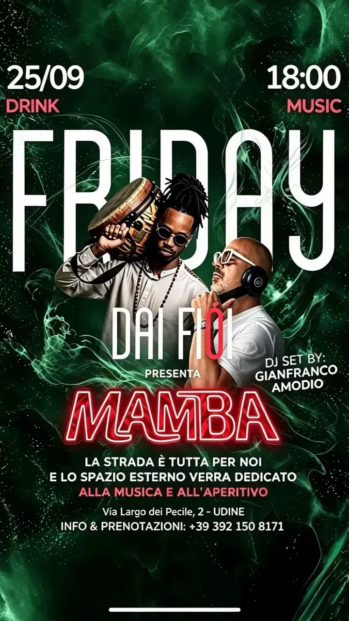 Friday Mamba – Dai Fioi presenta